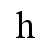 h | Times New Roman, Regular